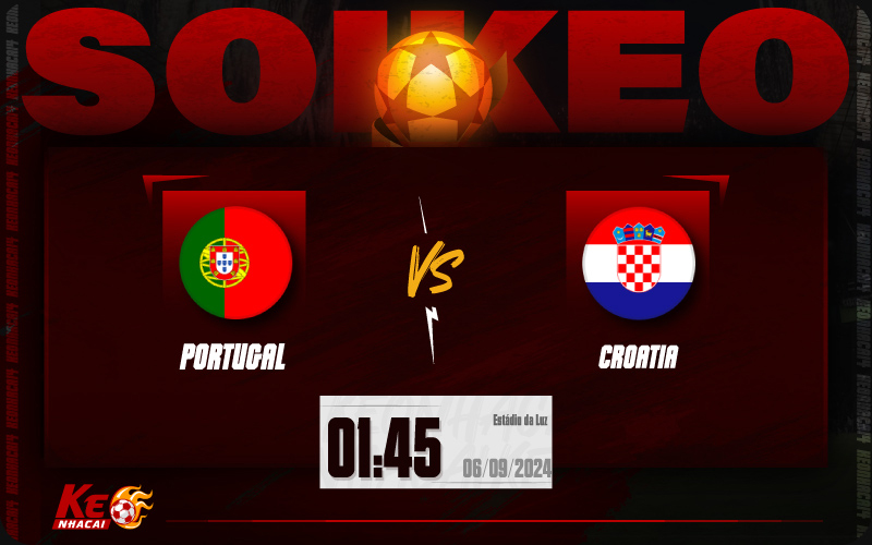 Soi kèo Bồ Đào Nha vs Croatia 01h45 ngày 06/9/2024